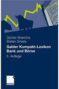 Gabler Kompakt-Lexikon Bank Und Börse
