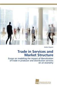 Trade in Services and Market Structure