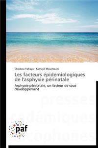 Les Facteurs Épidemiologiques de l'Asphyxie Périnatale