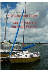 4 Wochen auf 10 qm