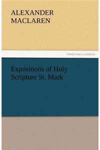 Expositions of Holy Scripture St. Mark