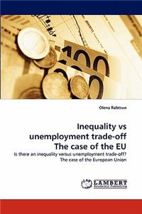 Inequality vs unemployment trade-off The case of the EU