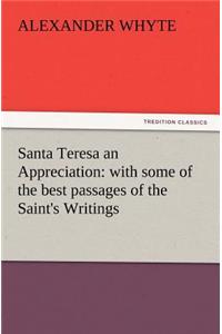 Santa Teresa an Appreciation