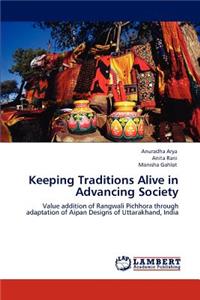 Keeping Traditions Alive in Advancing Society
