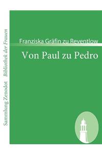 Von Paul zu Pedro