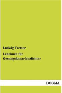 Lehrbuch Fur Gesangskanarienzuchter
