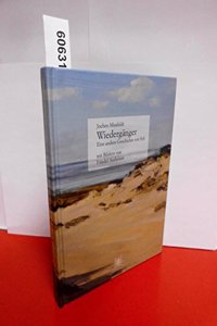 Wiederganger - Eine andere Geschichte von Sylt mit 29 Bildern von Friedel Anderson: Normalausgabe