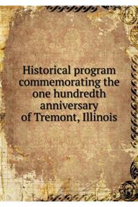 Historical program commemorating the one hundredth anniversary of Tremont, Illinois