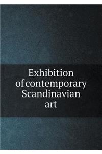 Exhibition of Contemporary Scandinavian Art