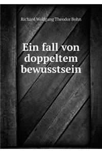 Ein Fall Von Doppeltem Bewusstsein