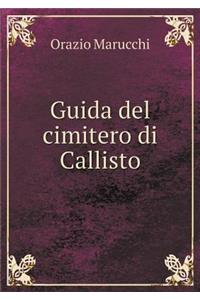 Guida del Cimitero Di Callisto