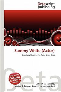Sammy White (Actor)