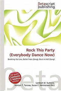 Rock This Party (Everybody Dance Now)