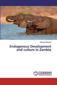 Endogenous Development and culture in Zambia