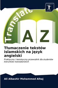 Tlumaczenie tekstów islamskich na język angielski