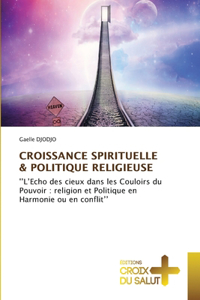 Croissance Spirituelle & Politique Religieuse