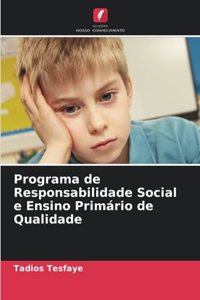 Programa de Responsabilidade Social e Ensino Primário de Qualidade