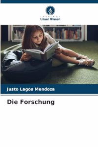 Die Forschung