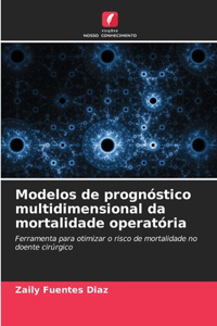 Modelos de prognóstico multidimensional da mortalidade operatória