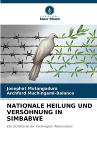 Nationale Heilung Und Versöhnung in Simbabwe