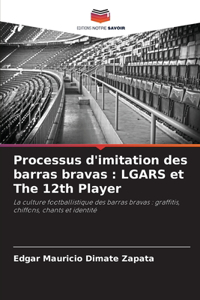 Processus d'imitation des barras bravas