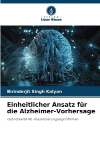 Einheitlicher Ansatz für die Alzheimer-Vorhersage