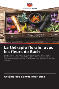 La thérapie florale, avec les fleurs de Bach