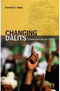 Changing Dalits: Exploration Across Time