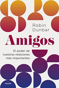 Amigos: El poder de nuestras relaciones mas important