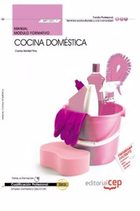 Manual Cocina domestica (MF1331_1). Certificados de Profesionalidad. Empleo Domestico (SSCI0109)