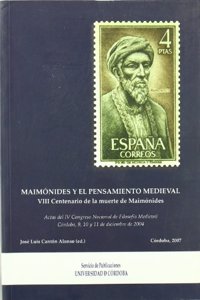 Maimonides y el pensamiento medieval. VIII Centenario de la muerte de Maimonides. Prensas Univerisdad de Cordoba