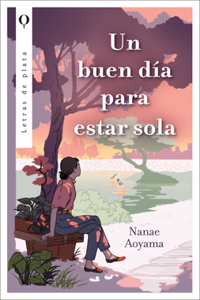Dia Perfecto Para Estar Sola