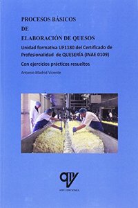 Procesos basicos de elaboracion de quesos (Spanish Edition)