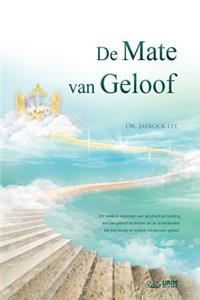 De Mate van Geloof