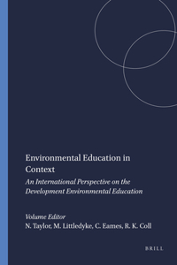 Environmental Education in Context: An International Perspective on the Development Environmental Education