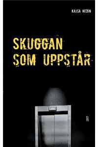 Skuggan som uppstår