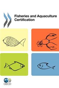 Fisheries and Aquaculture Certification