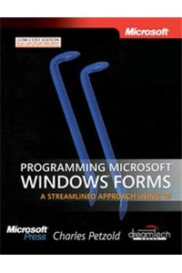 Programming Microsoft Windows Forms, A Streamlined Approach Using C#