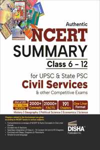 Authentic Ncert Summary (Class 6 to 12) for Upsc & State Psc Civil Services & Other Competitive Exams