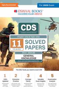 Oswaal CDS (Combined Defence Services) Chapter-wise & Topic-wise 11 Years' Solved Papers 2014-2024 (II) | General Knowledge | For 2025 Exam