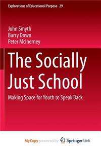 The Socially Just School