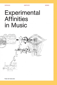 Experimental Affinities in Music