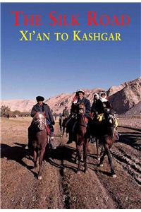 Silk Road: Xi'an to Kashgar