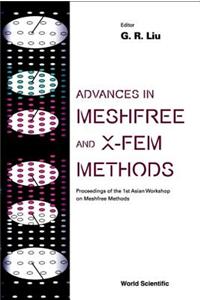Advances in Meshfree and X-Fem Methods