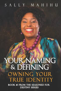 Your Naming and Defining