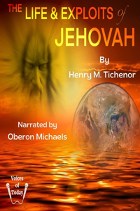 Life and Exploits of Jehovah