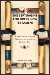 The Septuagint and Greek New Testament