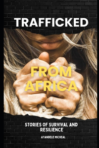 Trafficked from Africa