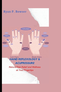 Hand Reflexology & Acupressure