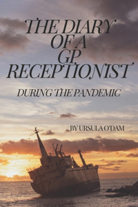 The Diary Of A GP Receptionist